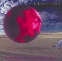 Lillian Axe : Psychoschizophrenia